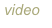 video